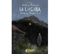 Libri GrÃ©gory Panaccione / Antonio Moresco - La Lucina