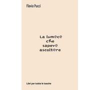 La lumaca che sapeva ascoltare