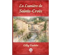 La Lumière de Sainte-Croix