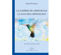 La lumière du crépuscule-La luce del crepuscolo