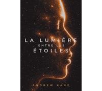 La lumière entre les étoiles