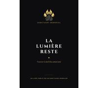 LA LUMIÈRE RESTE: Traverser le deuil d'un animal aimé