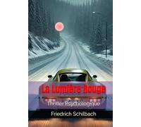 La Lumière Rouge: Thriller Psychologique