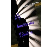 La lumières des Ombres