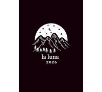 la luna 2026: Create the Life of Your Dreams