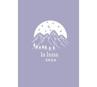la luna 2026: Create The Life of Your Dreams