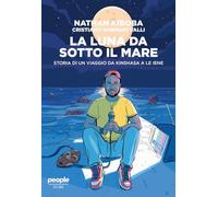 Libri Kiboba Nathan / Sormani Valli Cristiano - La Luna Da Sotto Il Mare. Storia