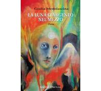 La luna d'argento nel mezzo