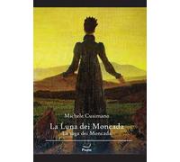 La luna dei Moncada. La saga dei Moncada
