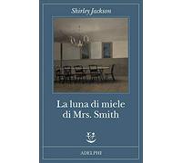 La luna di miele di Mrs. Smith