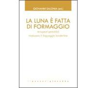 La luna è fatta di formaggio. Terapeuti gestaltisti traducono il linguaggio borderline