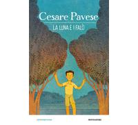 La luna e i falò. Ediz. a colori - Pavese Cesare