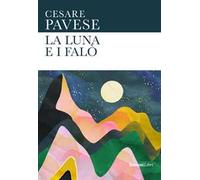 La luna e i falò. Ediz. integrale