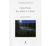 La luna e i falò. Ediz. integrale