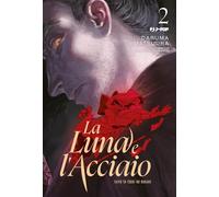 La luna e l'acciaio (Vol. 2)