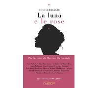 La luna e le rose - [Nulla Die]
