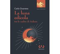 La luna edicola - [Mesogea - Gruppo Editoriale GEM]