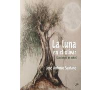 La luna en el olivar