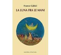 La luna fra le mani