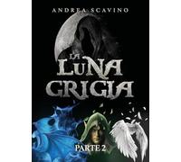 La luna grigia (Vol. 2)