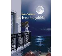 La luna in gabbia