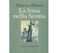 La luna nella Senna. Monumento all'inutile