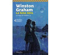 La luna nera. La saga di Poldark. Vol. 5