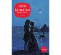 La luna nera. La saga di Poldark. Vol. 5 - 2018 - Sonzogno