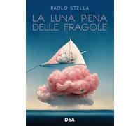La luna piena delle fragole
