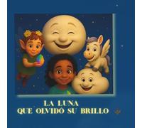 La Luna que Olvidó su Brillo