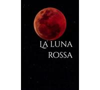 La luna rossa