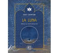La luna. Simbolo di trasformazione
