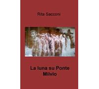 La luna su Ponte Milvio
