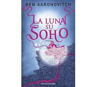 La luna su Soho. Peter Grant. Vol. 2