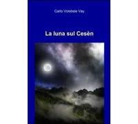 La luna sul Cesèn
