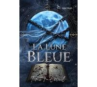 LA LUNE BLEUE: TOME 1 L'éveil