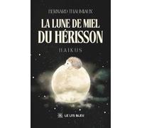 La lune de miel du hérisson