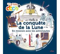 La Lune: En mission avec les astronautes