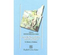 La lunga attesa dell'angelo. Le donne e il dolore - Ravasi Bellocchio Lella