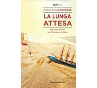 La lunga attesa - Maurizio Lamorgese - Absolutely Free - 2019