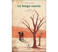 La lunga caccia
