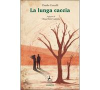 La lunga caccia - [4Punte edizioni]