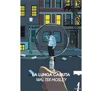 LA LUNGA CADUTA - MOSLEY WALTER - 21lettere