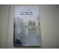 La lunga età della Riforma