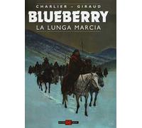 La lunga marcia. Blueberry