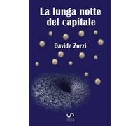 La lunga notte del capitale