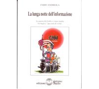 LA LUNGA NOTTE DELL'INFORMAZIONE