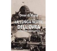 La lunga notte dell'OVRA. Luglio 1943: delitto a Ostia
