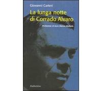 La lunga notte di Corrado Alvaro