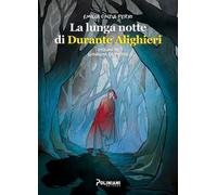 La lunga notte di Durante Alighieri